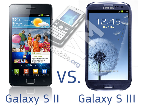 Galaxy S II vs. Galaxy S III